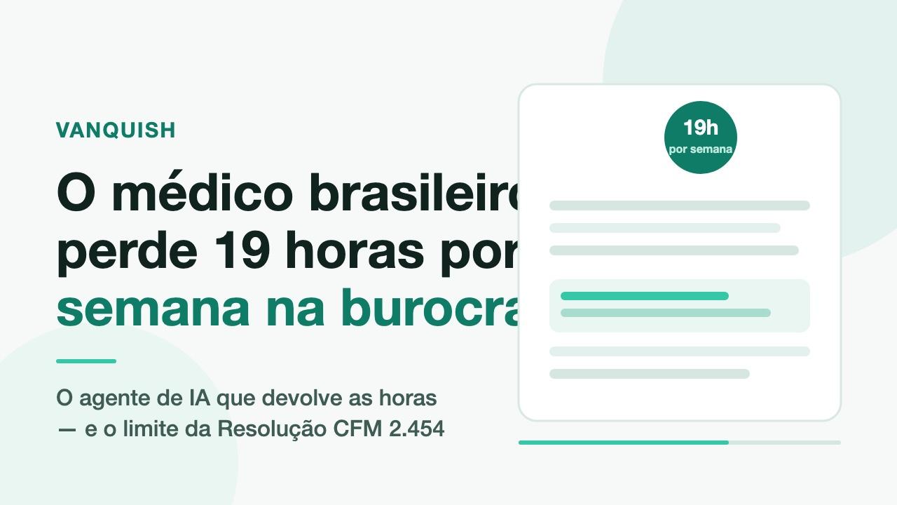 O agente de IA que devolve 19 horas por semana ao médico